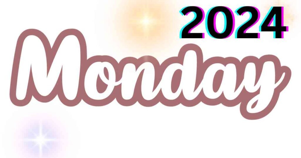 the-complete-list-of-mondays-in-2024