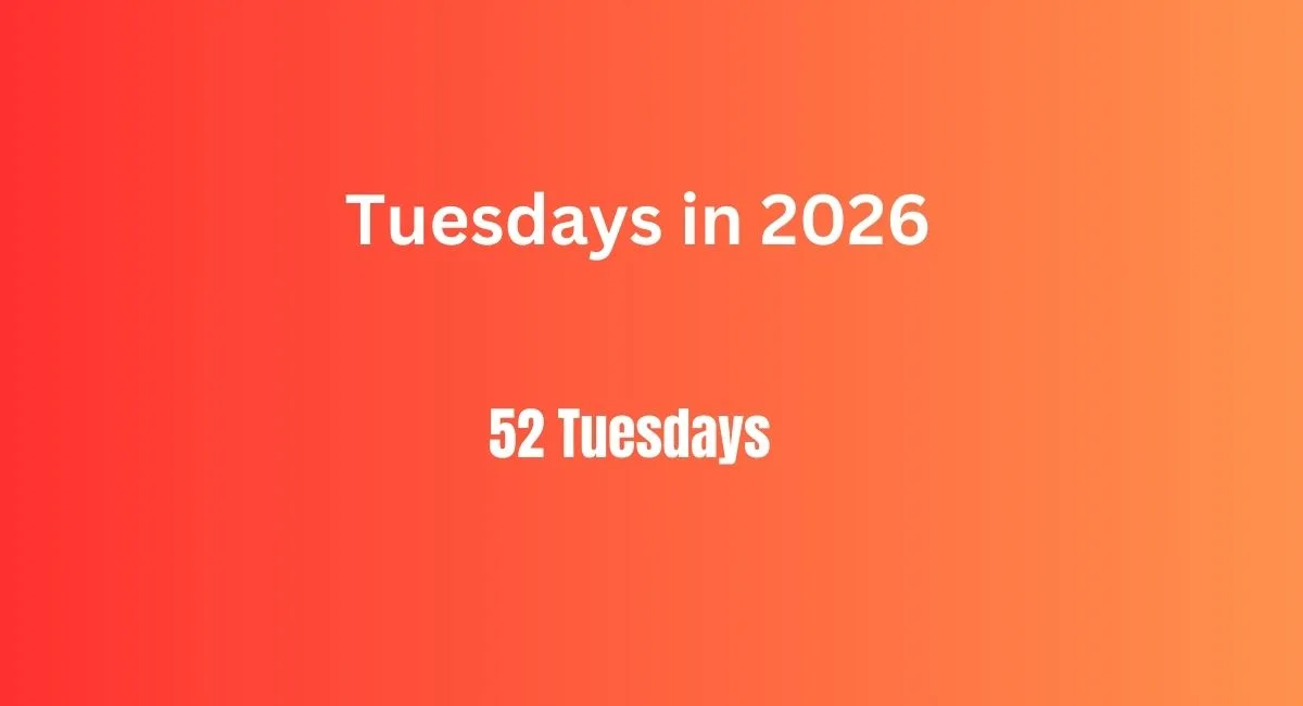 how many tuesdays in 2026