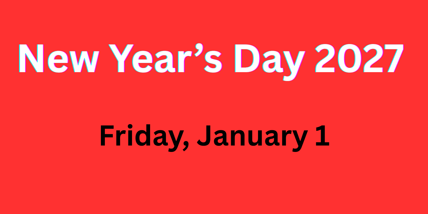 New Year’s Day 2027 new year's day 2027