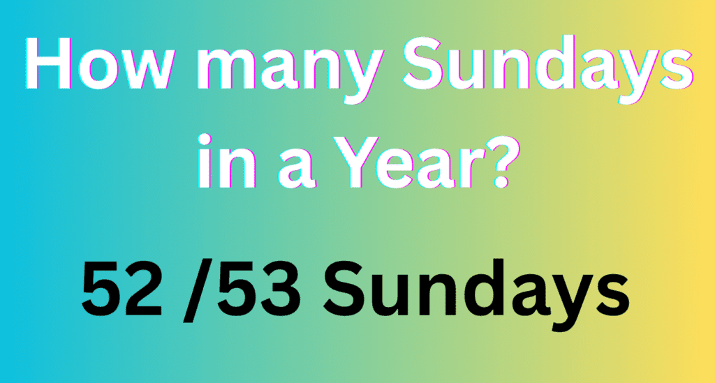 how many Sundays in a year