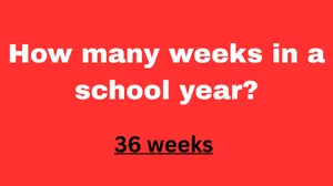 how many weeks in a school year