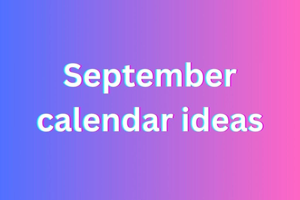September calendar ideas