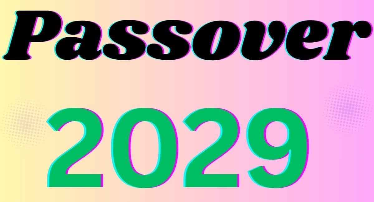 Passover 2029 dates