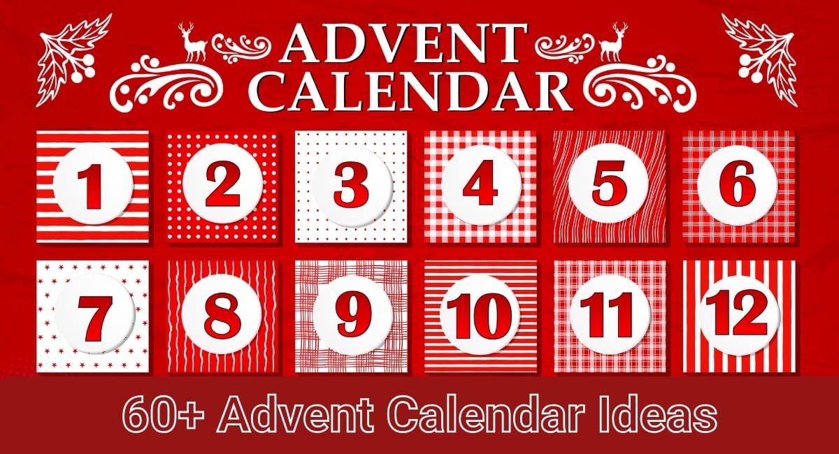 60+ Advent Calendar Ideas