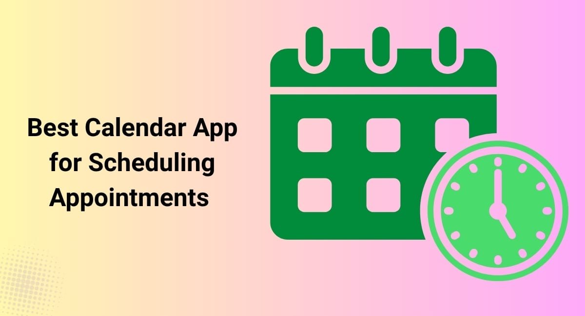 best calendar app for scheduling appointments